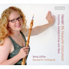 Handel - My Favourite Instrument - Xenia Loffler, Batzdorfer Hofkapelle