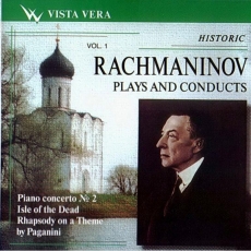 Rachmaninov Plays And Conducts