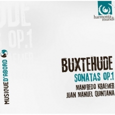 Buxtehude - Sonatas Op. 1 - Manfredo Kraemer, Juan Manuel Quintana