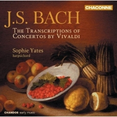Bach - Transcriptions of Concertos by Vivaldi - Sophie Yates