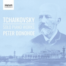 Tchaikovsky - Solo Piano Works - Peter Donohoe