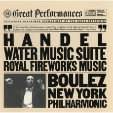 Handel - Water Music Suite. Royal Fireworks Music - Pierre Boulez