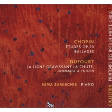Chopin - Etudes op. 10, Ballades - Nima Sarkechik