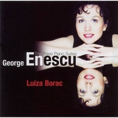 Enescu - The Three Piano Suites - Luiza Borac