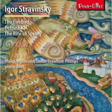 Stravinsky - The Firebird, Petrushka, The Rite of Spring - Philip Moore, Simon Crawford-Phillips