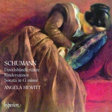Schumann - Kinderszenen, Davidsbundlertanze - Angela Hewitt