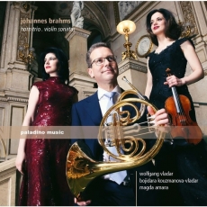 Brahms - Horn Trio; Violin Sonatas - Vladar, Kouzmanova, Amara