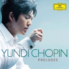 Chopin - Preludes - Yundi Li