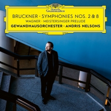 Bruckner - Symphonies Nos. 2 and 8 - Andris Nelsons