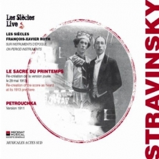 Stravinsky - Le Sacre du printemps, Petrouchka - Francois-Xavier Roth