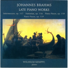 Brahms - Fantasias Op.116; Intermezzi Op.117; Piano Pieces Opp.118, 119 - Wilhelm Kempff