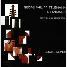 Telemann - 12 Fantasien fur Viola da Gamba - Renate Mundi