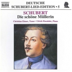Schubert - Die schone Mullerin - Christian Elsner, Ulrich Eisenlohr