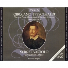 Frescobaldi - Toccate e Partite, I-II - Sergio Vartolo