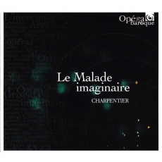 Opera Baroque - CD 07 Charpentier - Le Malade imaginaire