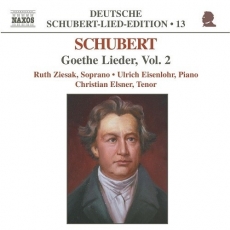 Schubert - Goethe Lieder, Vol.2 - Ruth Ziesak, Christian Elsner, Ulrich Eisenlohr