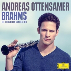 Brahms - The Hungarian Connection - Andreas Ottensamer