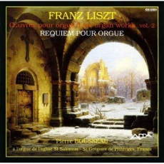 Liszt -  Late organ works , Vol. 2 - Pierre Bousseau