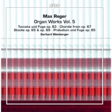 Reger - Organ Works Vol.5 - Gerhard Weinberger