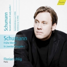 Schumann - Complete Piano Work Vol.12 Fruhe Werke in zweiter Ausgabe I - Florian Uhlig