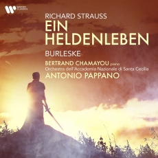 Richard Strauss - Ein Heldenleben and Burleske - Antonio Pappano