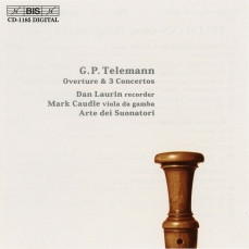 Telemann - Ouverture and 3 Concertos (Dan Laurin, Arte dei Suonatori)