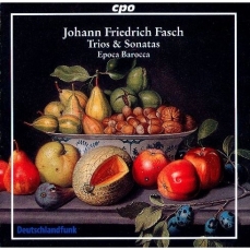 Fasch - Trios and Sonatas  - Epoca Barocca
