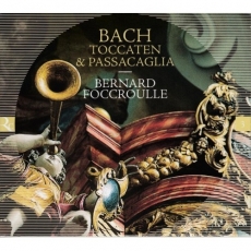 Bach - Toccaten and Passacaglia - Bernard Foccroulle