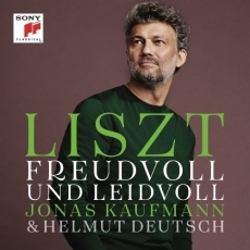 Liszt - Freudvoll und leidvoll: songs - Jonas Kaufmann, Helmut Deutsch