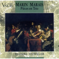 Marais - Pieces en Trio - Ensemble Fitzwilliam