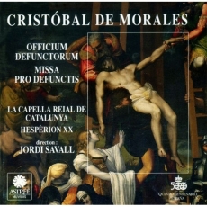Morales - Officium Defunctorum. Missa Pro Defunctis - Jordi Savall