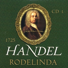 Handel - Handel Operas (22CD limited edition box set) - 04 - Rodelinda (1725) (3CD)