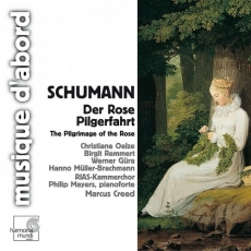 Schumann - Der Rose Pilgerfahrt - Marcus Creed, RIAS Chamber Chorus