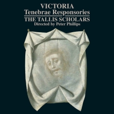 de Victoria - Tenebrae Responsories - The Tallis Scholars, Peter Phillips