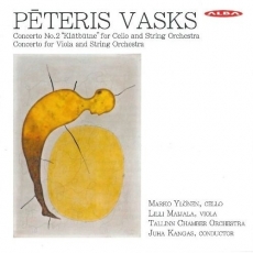 Vasks - Cello & Viola Concertos - Marko Ylönen, Lilli Maijala, Tallinn Chamber Orchestra, Juha Kangas