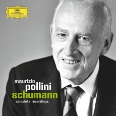 Schumann - Complete Recordings - Maurizio Pollini