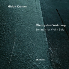 Weinberg - Sonatas for Violin Solo - Gidon Kremer