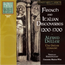 Alfred Deller - The Complete Vanguard Recordings - Volume 6 - French and Italian Discoveries 1200-1700 - Alfred Deller, The Deller Consort, Concentus Musicus Wien, Harnoncourt