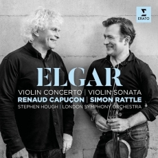 Elgar - Violin Concerto; Violin Sonata - Renaud Capuçon, London Symphony Orchestra, Simon Rattle, Stephen Hough