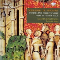 Machaut - Sacred and Secular Music - Messe de Nostre Dame - Ensemble Gilles Binchois, Dominique Vellard
