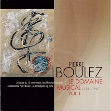 Pierre Boulez - Le Domaine Musical, 1956-1967