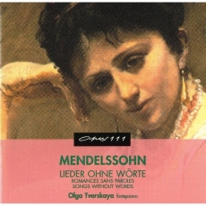 Mendelssohn - Lieder ohne Wörte - Olga Tverskaya