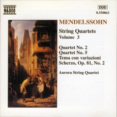 Mendelssohn - String Quartets, Vol. 3 - Aurora String Quartet
