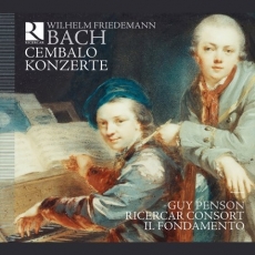 Wilhelm Friedemann Bach - Cembalo Konzerte - Guy Penson, Ricercar Consort, Il Fondamento