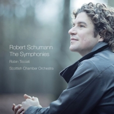 Schumann - The Symphonies - Scottish Chamber Orchestra, Robin Ticciati