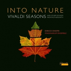 Into Nature: Vivaldi Seasons and other sounds from Mother Earth