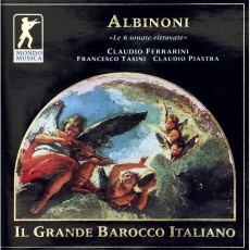 Albinoni - Le 6 sonate ritrovate - Claudio Ferrarini, Francesco Tasini, Claudio Piastra