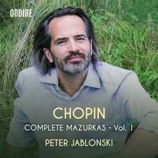 Chopin - Complete Mazurkas, Vol.1 - Peter Jablonski