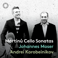 Johannes Moser & Andrei Korobeinikov - Martinu - Cello Sonatas