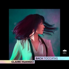 Claire Huangci - Bach - Toccatas